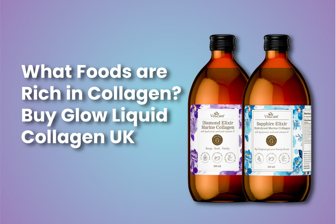 What Foods are Rich in Collagen? Buy Glow Liquid Collagen UK